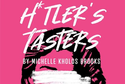 'H*tler's Tasters' by Michelle Kholos Brooks