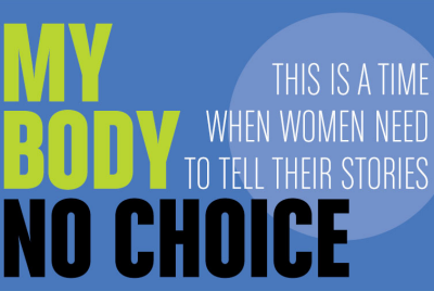 'My Body No Choice'